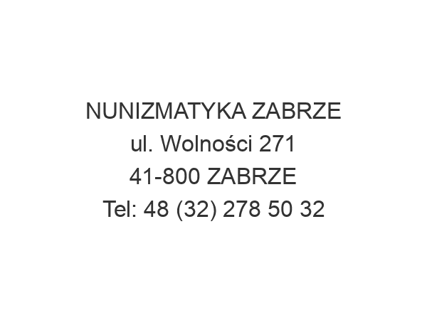 NUNIZMATYKA ZABRZE ul. Wolności 271 