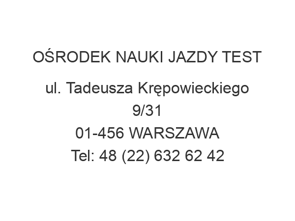 OŚRODEK NAUKI JAZDY TEST ul. Tadeusza Krępowieckiego 9/31 