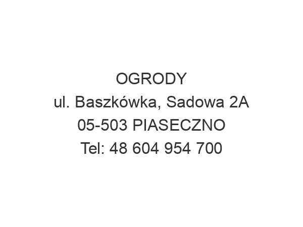 OGRODY ul. Baszkówka, Sadowa 2A 