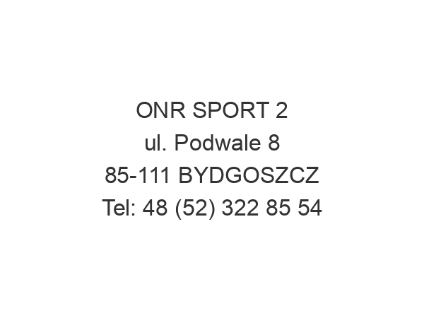 ONR SPORT 2 ul. Podwale 8 