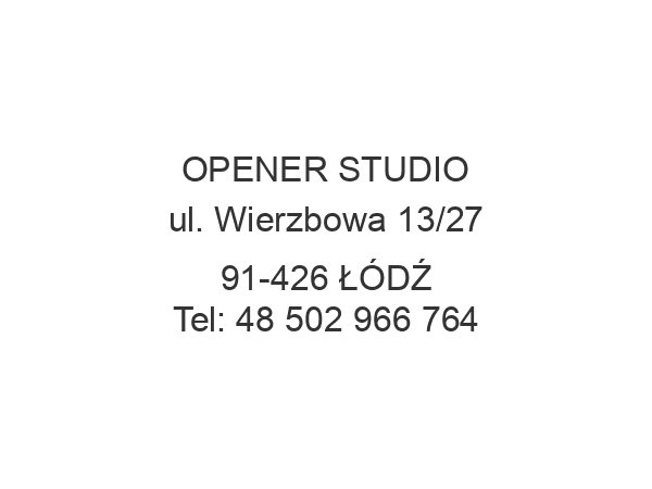 OPENER STUDIO ul. Wierzbowa 13/27 