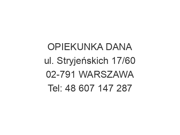 OPIEKUNKA DANA ul. Stryjeńskich 17/60 