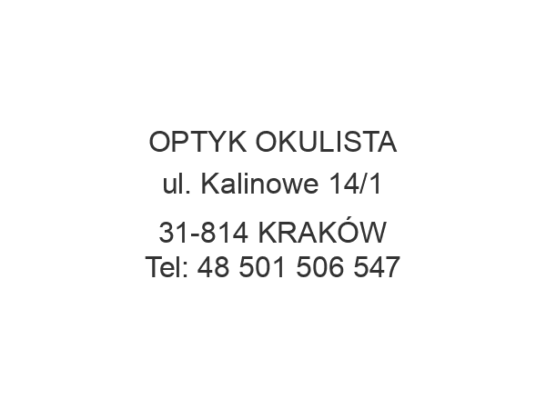 OPTYK OKULISTA ul. Kalinowe 14/1 