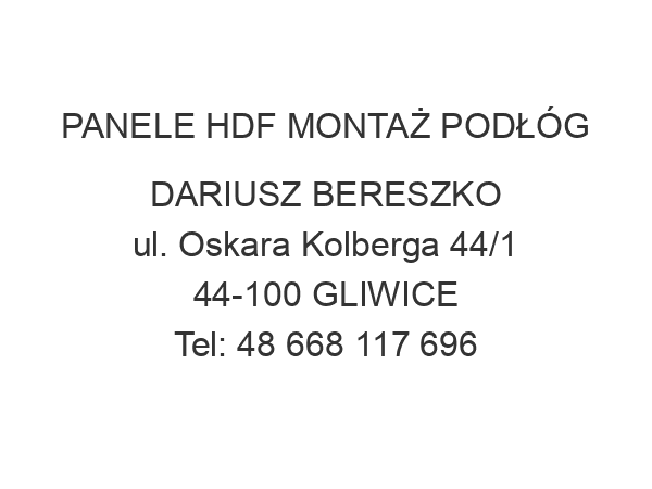 PANELE HDF MONTAŻ PODŁÓG DARIUSZ BERESZKO ul. Oskara Kolberga 44/1 