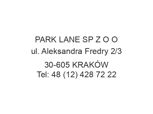 PARK LANE SP Z O O ul. Aleksandra Fredry 2/3 