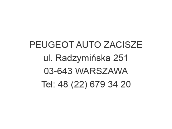 PEUGEOT AUTO ZACISZE ul. Radzymińska 251 