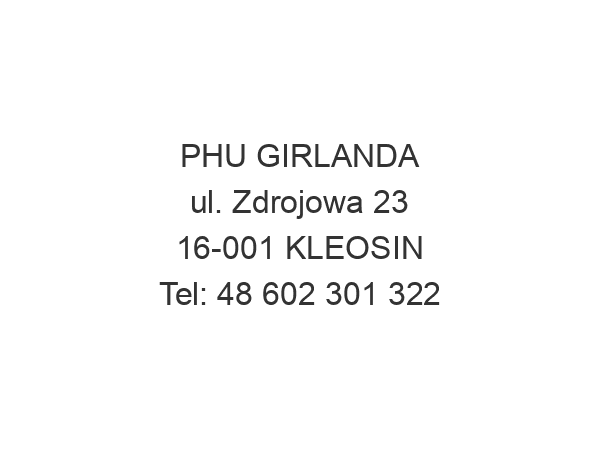 PHU GIRLANDA ul. Zdrojowa 23 