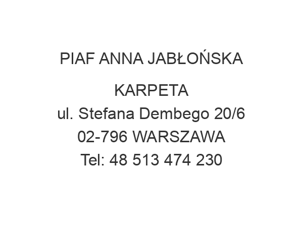 PIAF ANNA JABŁOŃSKA KARPETA ul. Stefana Dembego 20/6 