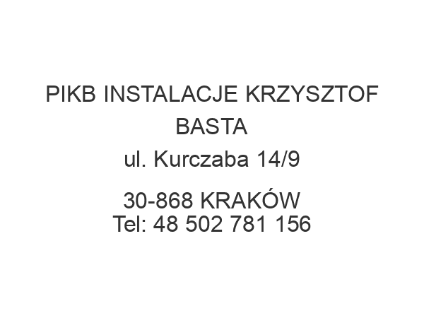 PIKB INSTALACJE KRZYSZTOF BASTA ul. Kurczaba 14/9 