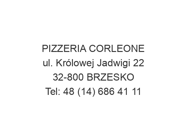 PIZZERIA CORLEONE ul. Królowej Jadwigi 22 