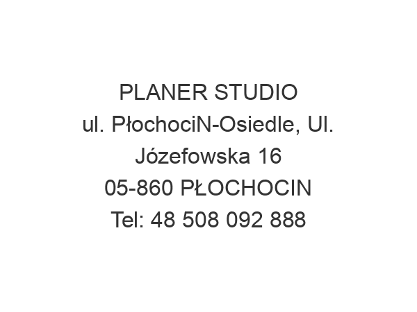 PLANER STUDIO ul. PłochociN-Osiedle, Ul. Józefowska 16 