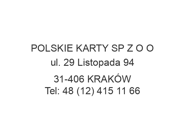 POLSKIE KARTY SP Z O O ul. 29 Listopada 94 