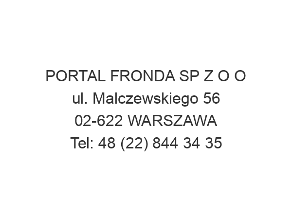 PORTAL FRONDA SP Z O O ul. Malczewskiego 56 