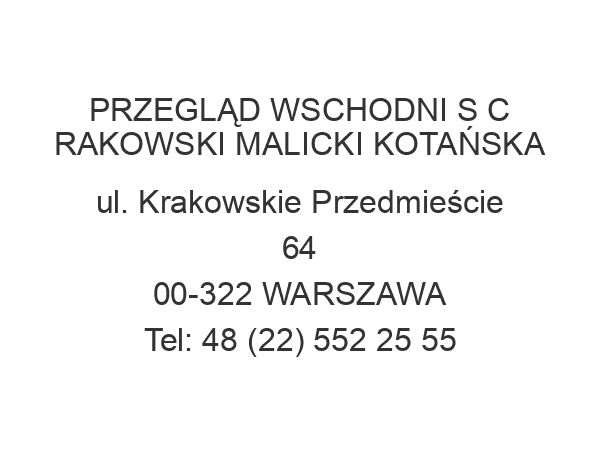 PRZEGLĄD WSCHODNI S C RAKOWSKI MALICKI KOTAŃSKA ul. Krakowskie Przedmieście 64 