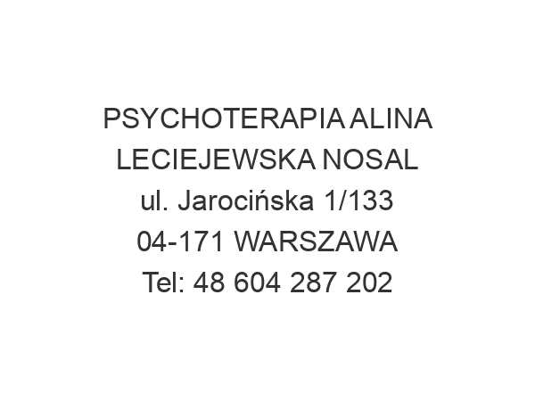 PSYCHOTERAPIA ALINA LECIEJEWSKA NOSAL ul. Jarocińska 1/133 