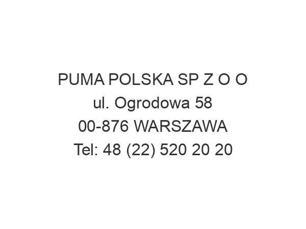 PUMA POLSKA SP Z O O ul. Ogrodowa 58 