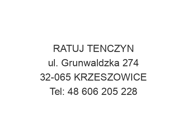 RATUJ TENCZYN ul. Grunwaldzka 274 