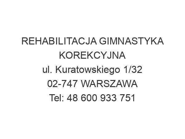 REHABILITACJA GIMNASTYKA KOREKCYJNA ul. Kuratowskiego 1/32 