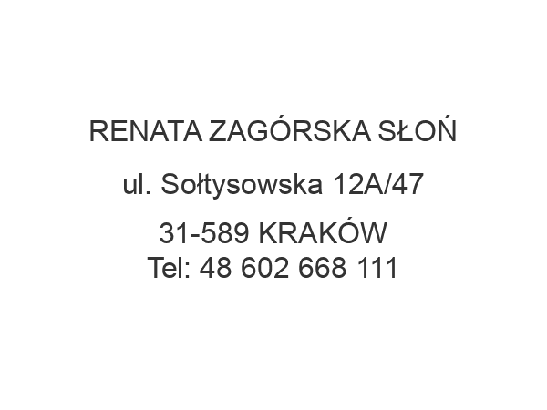 RENATA ZAGÓRSKA SŁOŃ ul. Sołtysowska 12A/47 