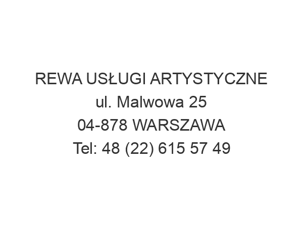 REWA USŁUGI ARTYSTYCZNE ul. Malwowa 25 