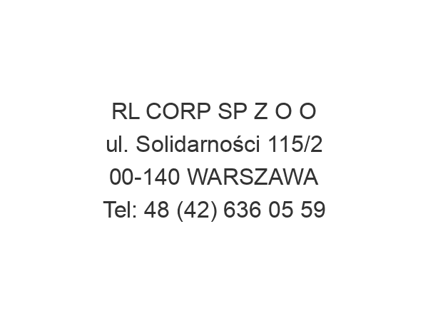 RL CORP SP Z O O ul. Solidarności 115/2 