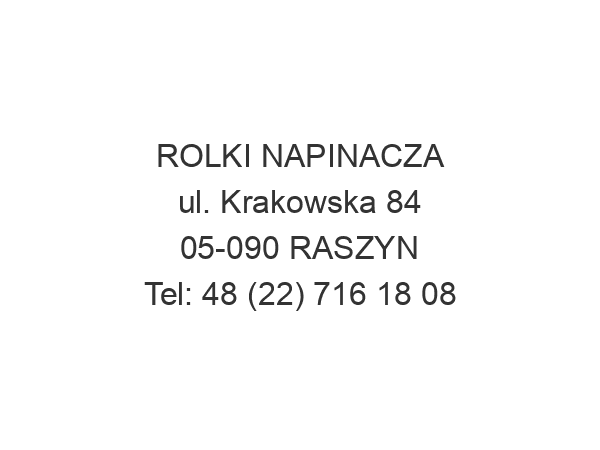 ROLKI NAPINACZA ul. Krakowska 84 