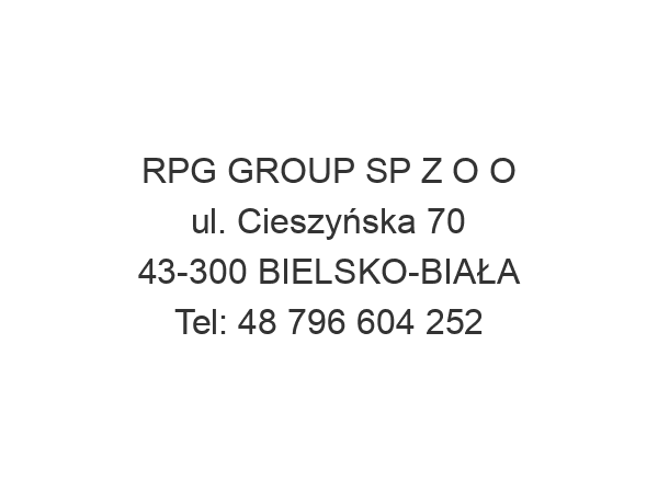 RPG GROUP SP Z O O ul. Cieszyńska 70 