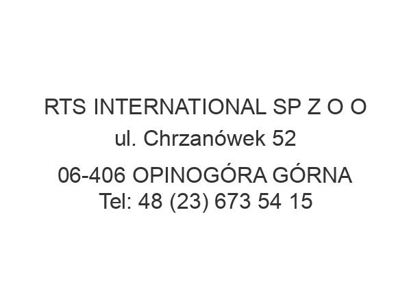 RTS INTERNATIONAL SP Z O O ul. Chrzanówek 52 