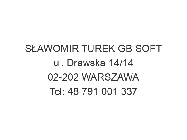 SŁAWOMIR TUREK GB SOFT ul. Drawska 14/14 