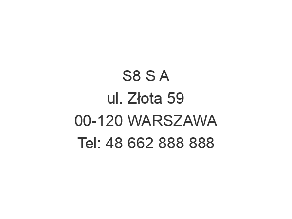 S8 S A ul. Złota 59 