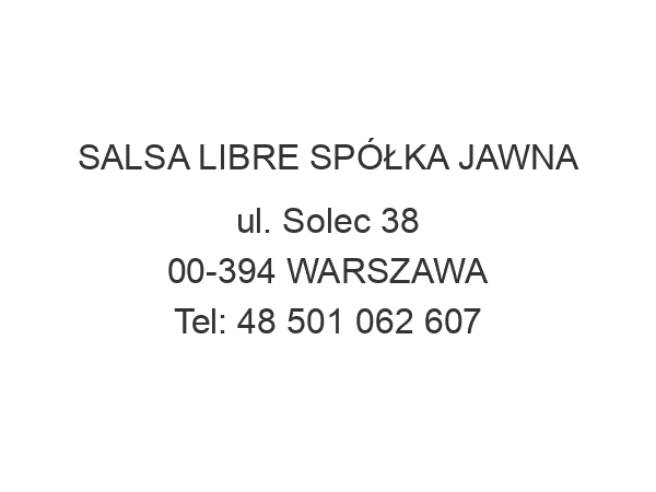 SALSA LIBRE SPÓŁKA JAWNA ul. Solec 38 