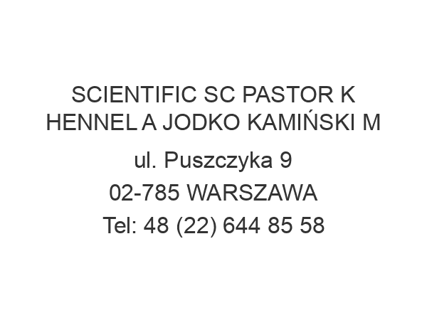 SCIENTIFIC SC PASTOR K HENNEL A JODKO KAMIŃSKI M ul. Puszczyka 9 