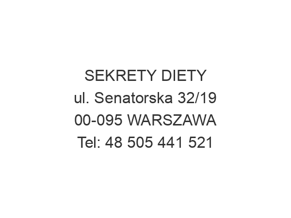 SEKRETY DIETY ul. Senatorska 32/19 