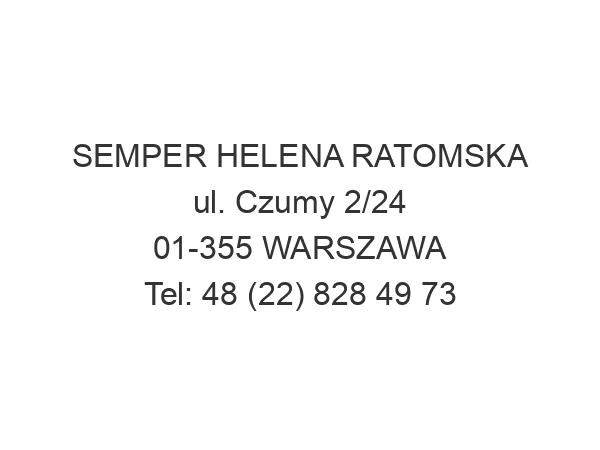 SEMPER HELENA RATOMSKA ul. Czumy 2/24 