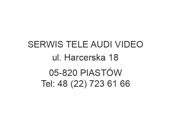 SERWIS TELE AUDI VIDEO ul. Harcerska 18 