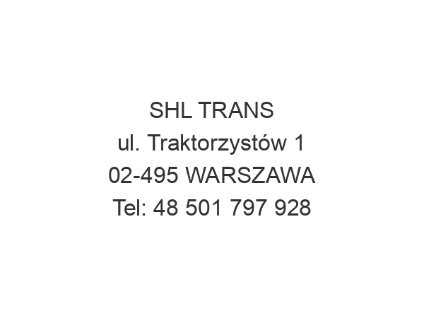 SHL TRANS ul. Traktorzystów 1 