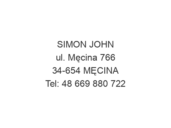 SIMON JOHN ul. Męcina 766 