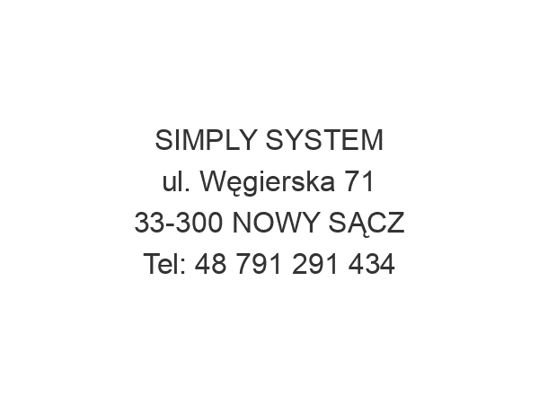 SIMPLY SYSTEM ul. Węgierska 71 