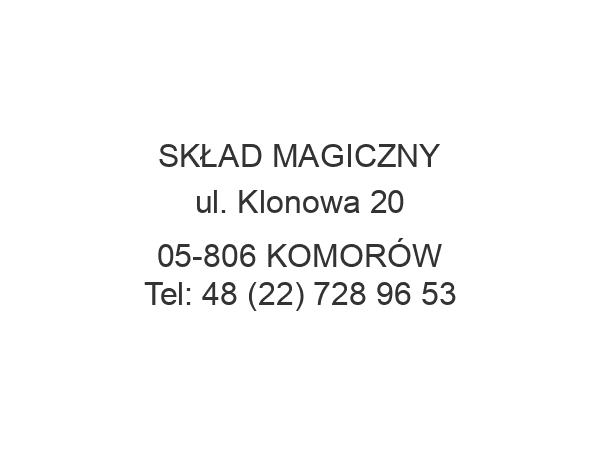 SKŁAD MAGICZNY ul. Klonowa 20 