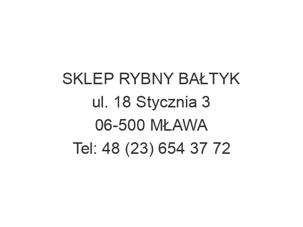 SKLEP RYBNY BAŁTYK ul. 18 Stycznia 3 