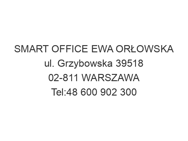 SMART OFFICE EWA ORŁOWSKA ul. Grzybowska 39518 