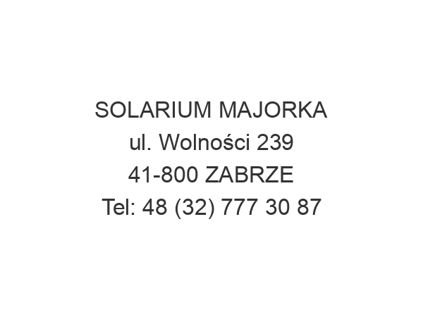 SOLARIUM MAJORKA ul. Wolności 239 