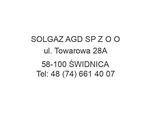 SOLGAZ AGD SP Z O O ul. Towarowa 28A 