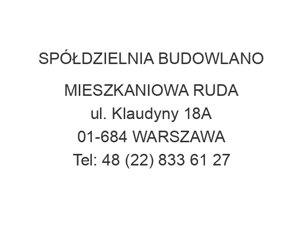 SPÓŁDZIELNIA BUDOWLANO MIESZKANIOWA RUDA ul. Klaudyny 18A 