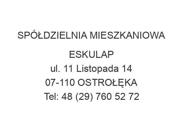 SPÓŁDZIELNIA MIESZKANIOWA ESKULAP ul. 11 Listopada 14 