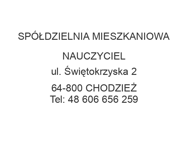 SPÓŁDZIELNIA MIESZKANIOWA NAUCZYCIEL ul. Świętokrzyska 2 