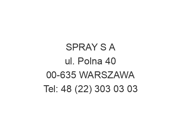 SPRAY S A ul. Polna 40 