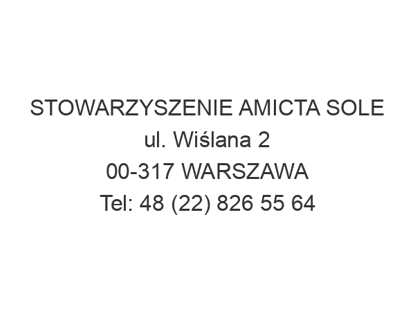 STOWARZYSZENIE AMICTA SOLE ul. Wiślana 2 