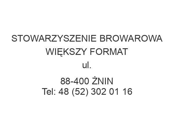 STOWARZYSZENIE BROWAROWA WIĘKSZY FORMAT ul. 