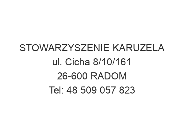 STOWARZYSZENIE KARUZELA ul. Cicha 8/10/161 